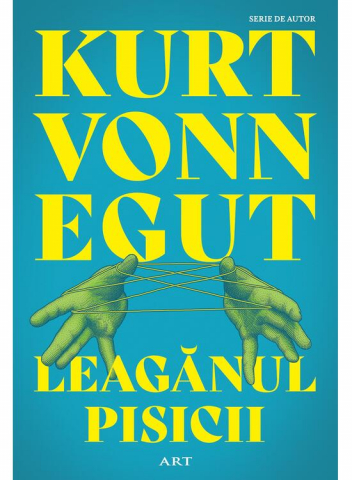 Carti - Leaganul Pisicii, Kurt Vonnegut - Editura Art