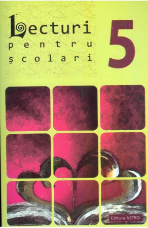 Beletristica - Lecturi Scolari Clasa a V-a,  - Editura Astro
