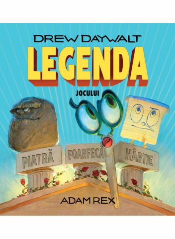 Edituri - Legenda Jocului Piatră Foarfecă Hârtie, Drew Daywalt - Editura Art