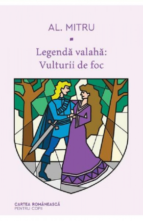 Legenda Valaha #2. Vulturii De Foc, Alexandru Mitru - Editura Art