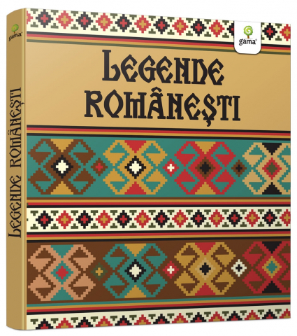 Carti - Legende Romanesti,  - Editura Gama