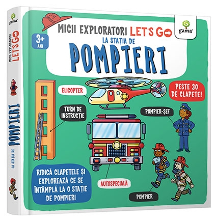 Edituri - Let's Go! La Statia De Pompieri,  - Editura Gama