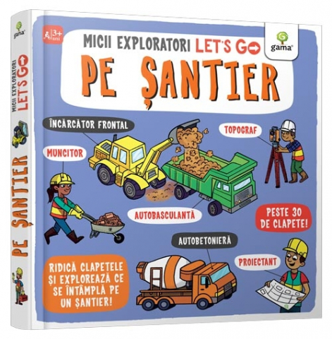 Edituri - Let's Go! Pe Santier,  - Editura Gama
