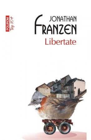 Carti - Libertate Top 10+ Nr 344, Jonathan Franzen - Editura Polirom