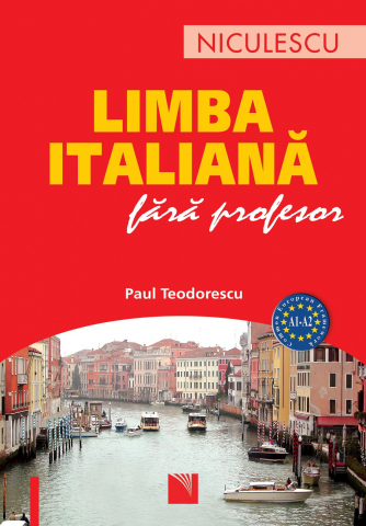 Carti - Limba Italiana Fara Profesor, Paul Teodorescu - Editura Niculescu