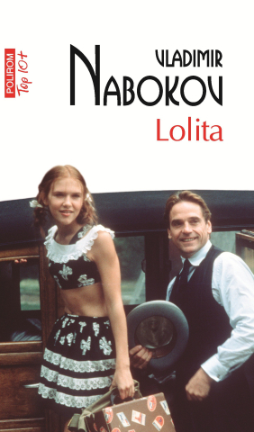 Beletristica - Lolita (Top 10), Vladimir Nabokov - Editura Polirom