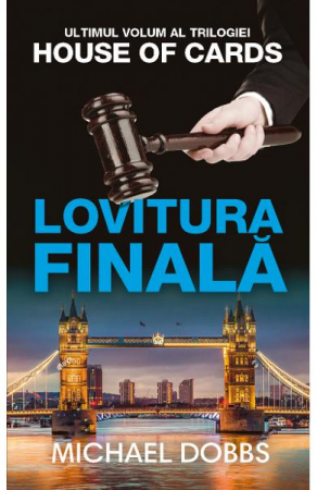 Lovitura Finala, Michael Dobbs - Editura RAO Books