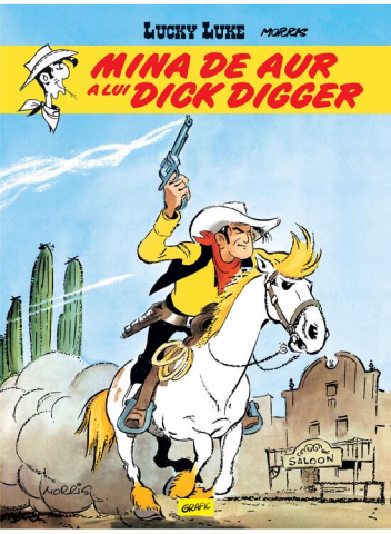 Pachete produse - Lucky Luke #1. Mina De Aur A Lui Dick Dagger, Morris - Editura Art
