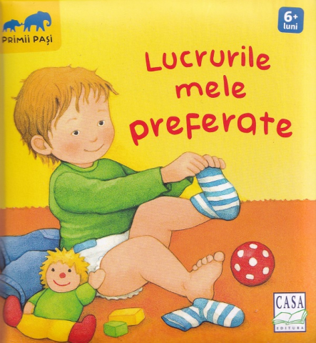 Casa - Lucrurile Mele Preferate, Monika Neubacher-Fesser - Editura Casa