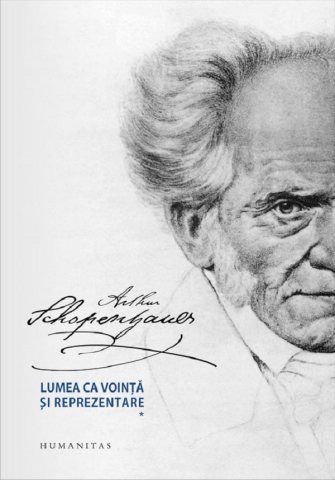 Carti - Lumea Ca Vointa Si Reprezentare Pachet Vol I+Ii, Arthur Schopenhauer - Editura Humanitas