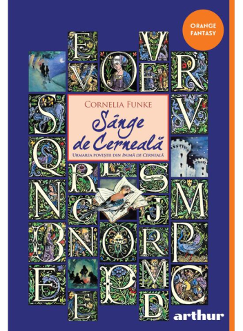 Carti - Lumea De Cerneala #2:  Sange De Cerneala, Cornelia Funke - Editura Art