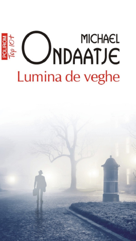 Carti - Lumina De Veghe , Michael Ondaatje - Editura Polirom