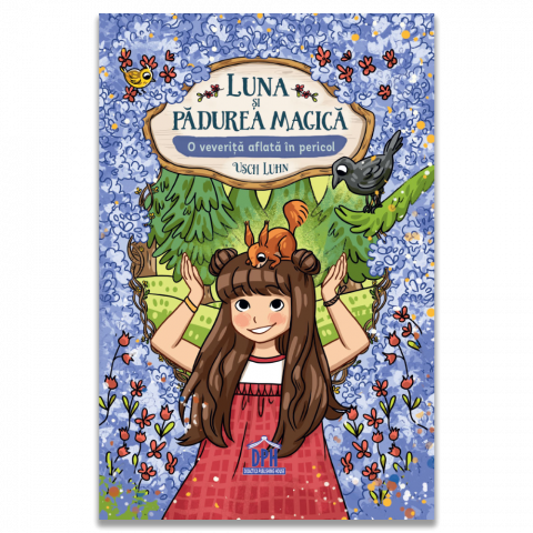 Carti - Luna Si Padurea Magica. O Veverita Aflata In Pericol Vol.7, Usch Luhn - Editura DPH