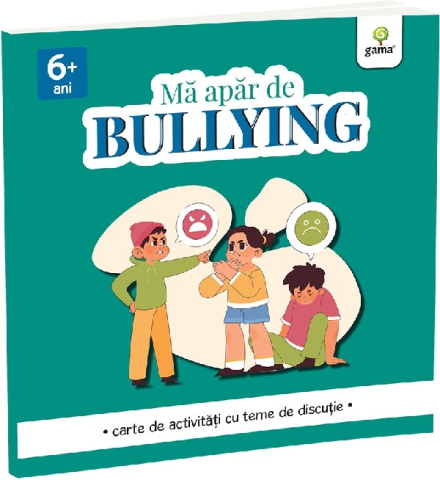 6-8 ani - Ma Apar De Bullying - Caiet De Activitati Cu Teme De Discutie,  - Editura Gama
