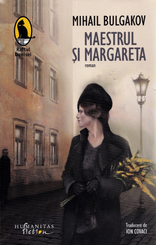 Carti - Maestrul Si Margareta, Mihail Bulgakov - Editura Humanitas Fiction
