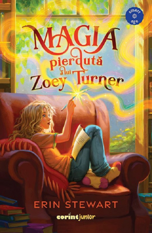 Fictiune - Magia Pierduta A Lui Zoey Turner, Erin Stewart - Editura Corint