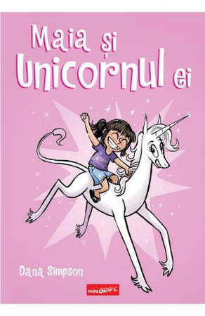 Romane grafice - Maia Si Unicornul Ei, Dana Simpson - Editura Art