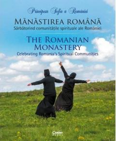 Grupe de varsta - Manastirea Romana. Sarbatorind Comunitatile Spirituale - Album Bilingv, Principesa Sofia A Romaniei - Editura Corint