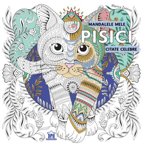 Carti de colorat - Mandalele Mele - Pisici, Marica Zottino - Editura DPH