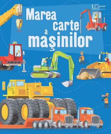 Univers Enciclopedic - Marea Carte A Masinilor,  - Editura Univers Enciclopedic
