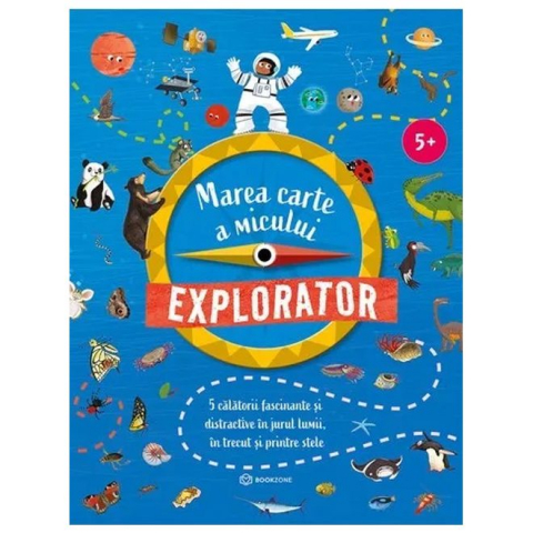 Fictiune - Marea Carte A Micului Explorator,  - Editura Bookzone