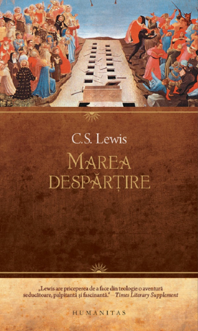 Carti - Marea Despartire, C.S. Lewis - Editura Humanitas