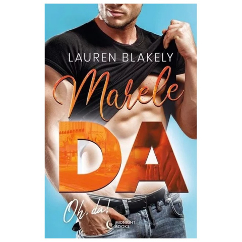 Beletristica - Marele Da, Lauren Blakely - Editura Bookzone