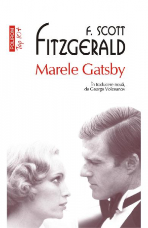 Grupe de varsta - Marele Gatsby Top 10+ Nr.19, Francis Scott Fitzgerald - Editura Polirom