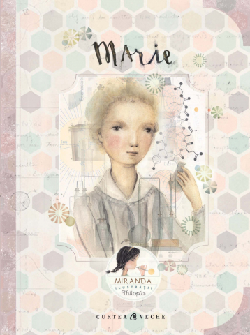 Curtea Veche - Marie, Itziar Miranda, Jorge Miranda - Editura Curtea Veche