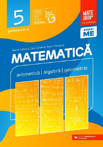 Carti - Mate Consolidare. Cls. V. Partea Ii. 2024-2025 (Zaharia), Dan Zaharia, Sorin Peligrad, Maria Zaharia - Editura Paralela 45