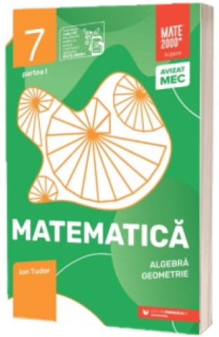 Carti - Mate Initiere. Cls. Vii. Partea I. 2026-2027, Ion Tudor - Editura Paralela 45