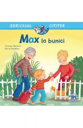 Carti - Max La Bunici, Christian Tielmann, Sabine Kraushaar - Editura DPH