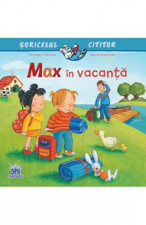 Max In Vacanta, Christian Tielmann, Sabine Kraushaar - Editura DPH