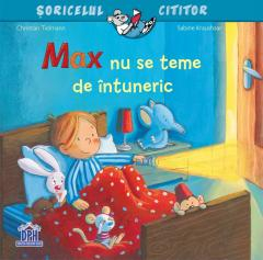 Edituri - Max Nu Se Teme De Intuneric, Christian Tielmann - Editura DPH
