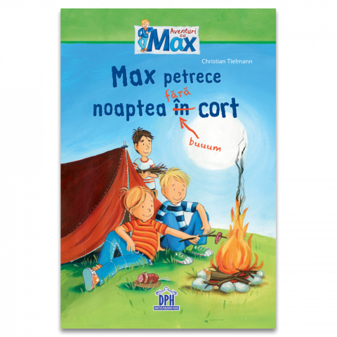 3-5 ani - Max Petrece Noaptea Fara Cort, Christian Tielmann - Editura DPH