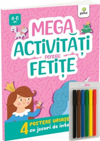 Edituri - Mega Activitati Pentru Fetite/ Postere Cu Activitati,  - Editura Gama