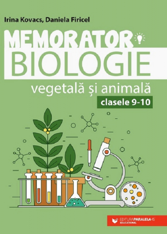 Carti - Memorator Biologie Vegetala Si Animala. Cls. Ix-X. Ed. 6, Daniela Firicel, Irina Kovacs - Editura Paralela 45