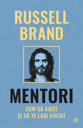 Curtea Veche - Mentori, Russell Brand - Editura Curtea Veche