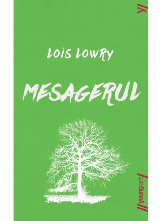 Mesagerul, Lois Lowry - Editura Art