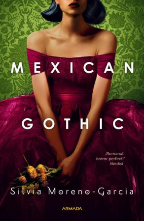 Grupe de varsta - Mexican Gothic, Silvia Moreno-Garcia - Editura Nemira