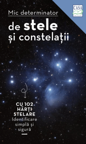 Edituri - Mic Determinator De Stele Si Constelatii, Herman-Michael Han - Editura Casa