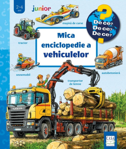 Grupe de varsta - Mica Enciclopedie A Vehiculelor,  - Editura Casa
