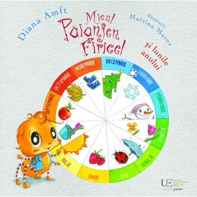 Fictiune pentru copii - Micul Paianjen Firicel Si Lunile Anului, Diana Amft Martina Matos - Editura Univers Enciclopedic