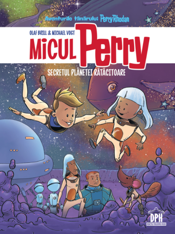 Edituri - Micul Perry - Secretul Planetei Ratacitoare, Olaf Brill - Editura DPH