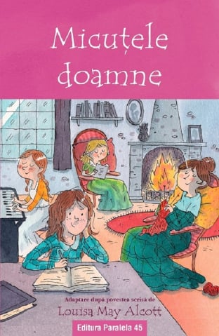 6-8 ani - Micutele Doamne (Text Adaptat 6+), Louisa May Alcott - Editura Paralela 45