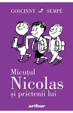 Carti - Micutul Nicolas #4. Micutul Nicolas Si Prietenii Lui, Rene Goscinny, Jean-Jacques Sempe - Editura Art