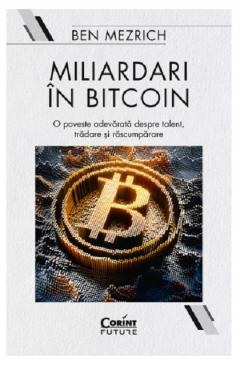 Grupe de varsta - Miliardari In Bitcoin, Ben Mezrich - Editura Corint
