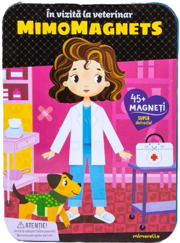 Carti educative - Mimomagnets – În Vizită La Veterinar,  - Editura Mimorello