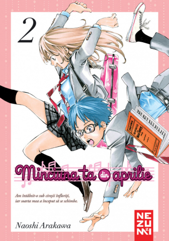 Nemira - Minciuna Ta Din Aprilie Vol.2, Naoshi Arakawa - Editura Nemira