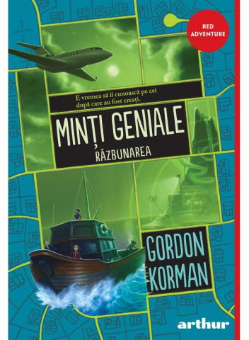 12-14 ani - Minti Geniale #3. Razbunarea, Gordon Korman - Editura Art